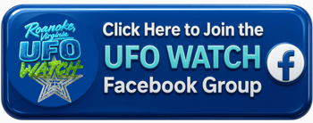 Roanoke Virginia UFO WATCH Roanoke Virginia UFO WATCH