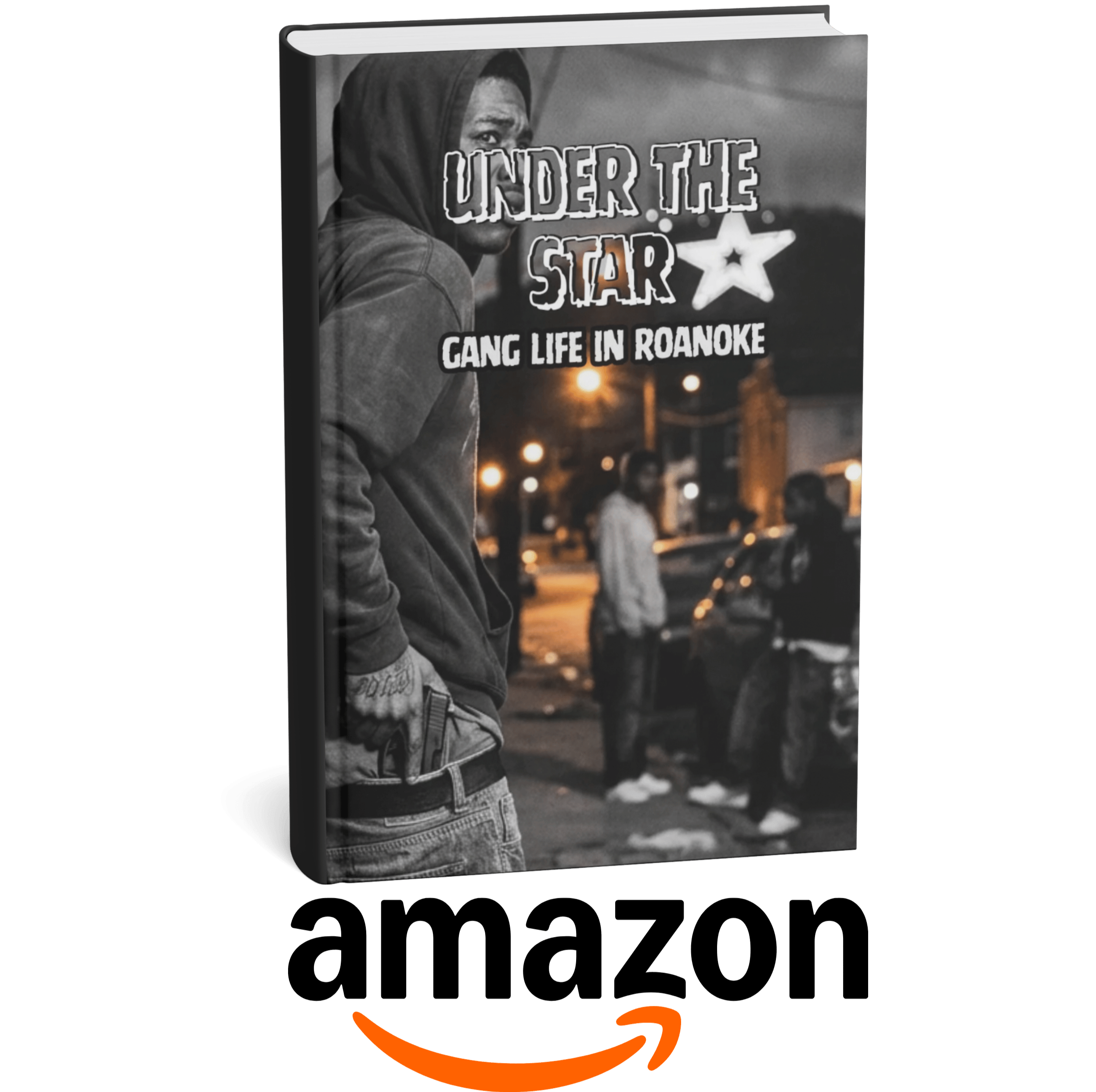 Under the Star: Gang Life in Roanoke Under the Star: Gang Life in Roanoke