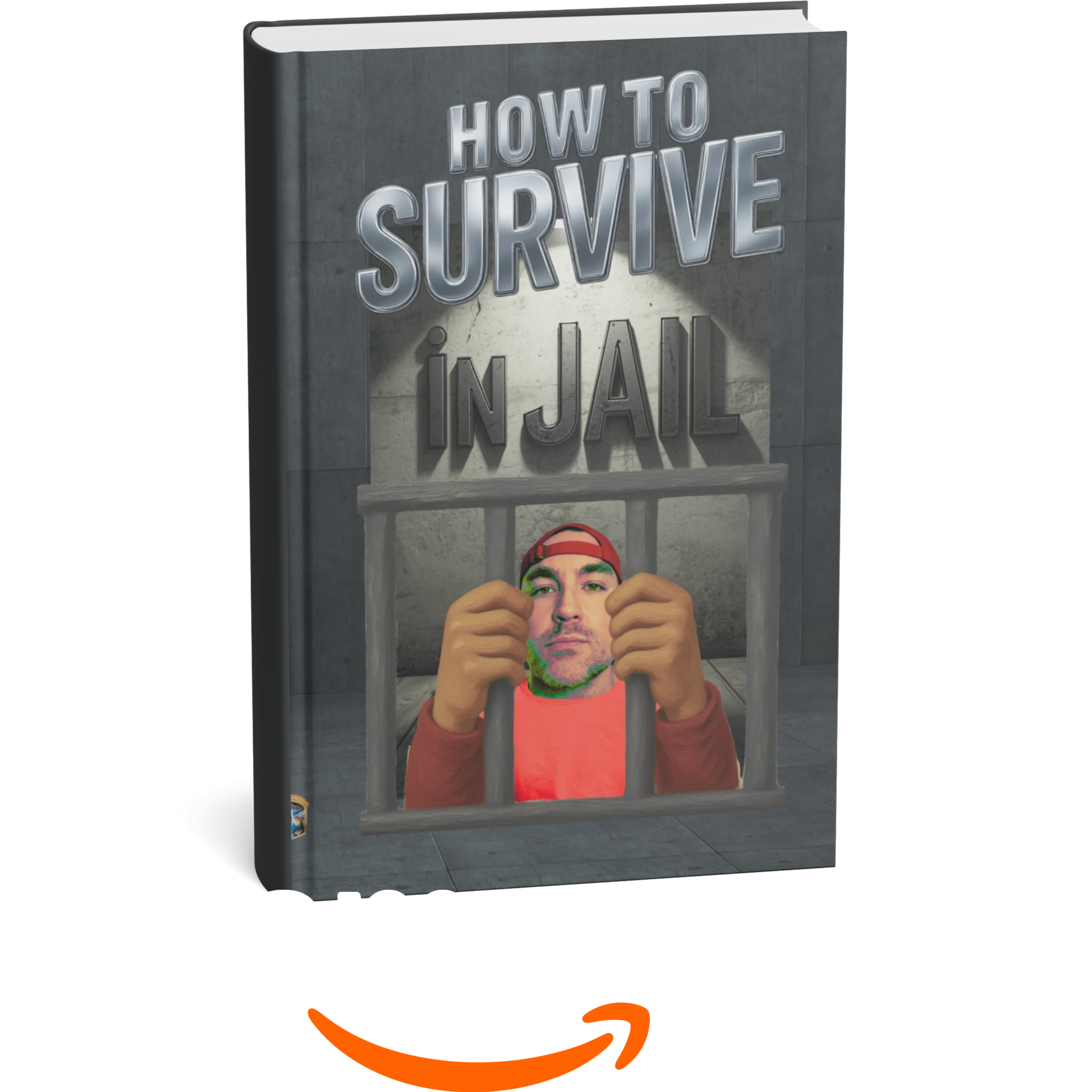 How to Survive in Jail on Amazon How to Survive in Jail on Amazon